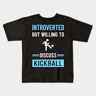 Introverted Kickball Kids T-Shirt